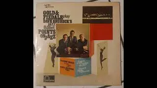 Gold and Fizdale & The Dave Brubeck Trio - Play Dave Brubeck's Points On Jazz