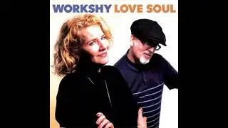 Workshy - You'll Never Get To Heaven