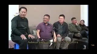 Pu Auhmuna'n Pu Hruaitea hla a phuah!
