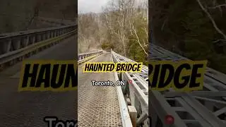 This is a haunted bridge in Toronto! #ghoststories #scary #creepy #haunted #paranormal