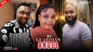 MY GUARDIAN ANGEL - NEW NIGERIA VIDEO LATEST NOLLYWOOD FILMS RUTH KADIRI 247