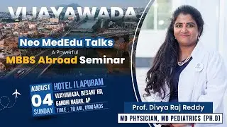 NEO MedEdu Talks Seminar in Vijayawada on August 4th - Join with Us
