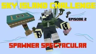 SKY ISLAND CHALLENGE (2) Spawner Spectacular