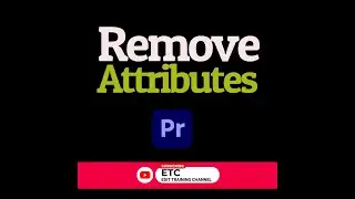 REMOVE ATTRIBUTES | ADOBE PREMIERE PRO | #shorts