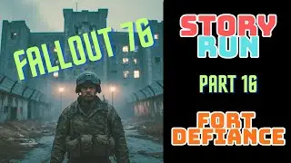 Fallout 76 &mdash; Secrets of Fort Defiance & The Asylum Revealed | King Gore&rsquo;s Final Path (Part 16)