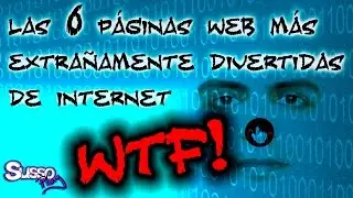 6 p&aacute;ginas web absurdamente divertidas || SussoPlay