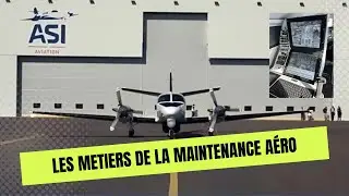 Les métiers de la maintenance aéronautique avec ASI Aviation