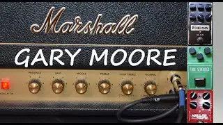 Get that GARY MOORE TONE w/ a Marshall SV20H !