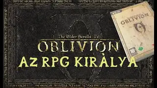 Legjobb RPG - The Elder Scrolls Oblivion - Minden ami volt, van, és lesz!