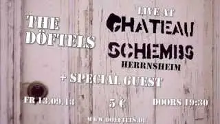 The D&ouml;ftels - Live at Chateau Schembs