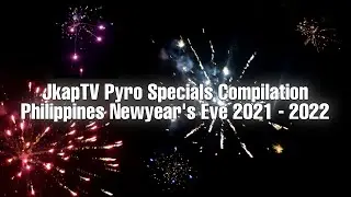 JkapTV Pyro Specials Closing, Philippines New Year's Eve 2021 - 2022