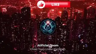 Artificial Doom - Ghost Town Under The Moon