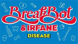 Breakbot & Irfane - Disease (Official Audio)