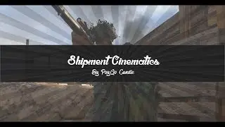 (13) Free Shipment Cinematics [WW2] 60FPS! By PsyQo Candie
