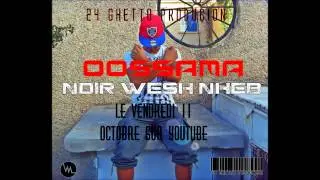 OOSSama - Ndir Wesh Nheb [Rap Alg&eacute;rien 04]