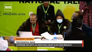 Kenya Decides 2022: Suspense Mounts As Kenyans Await Election Results