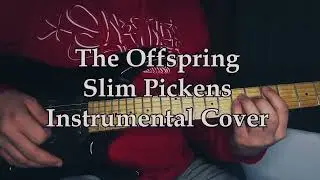 The Offspring - Slim Pickens [instrumental cover]