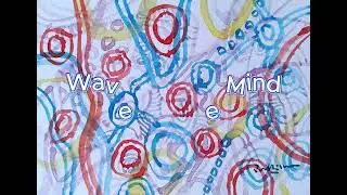 Waves of the Mind. Two versions repeat in alternation, offering a continuous 30-minute sound journey