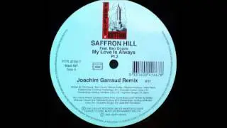 Saffron Hill feat. Ben Onono - My Love Is Always (Joachim Garraud Remix)