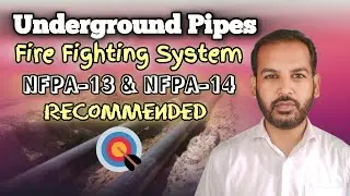 Fire fighting systems underground pipes | NFPA 13 and NFPA 14 pipelines in Urdu