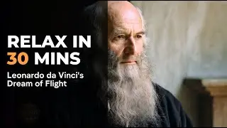Calm History: Leonardo da Vinci's Dream of Flight | Relaxing Documentary