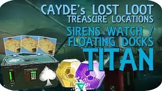 Destiny 2 Treasure Map - CAYDEs CHEST LOCATION - SIRENS WATCH / FLOATING DOCKS (Titan)