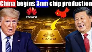 BREAKING: Huawei Begins Mass Production of 3nm Chips | China Approves