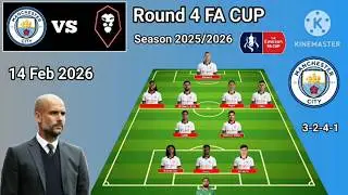 Today Match !! Manchester City vs Salford City ~ Man City 3-2-4-1 With Ake Round 4 FA Cup 2025/2026