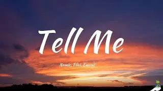 Namic, Plivi, Emund - Tell Me (Lyrics)