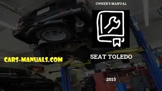 🚘 2015 Seat Toledo - Owner's Manual - PDF (200 Pages) - Cars manuals Free 🛠️
