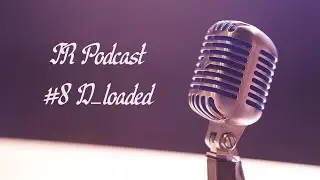 JR Podcast - #8 D_loaded