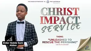 Christ Impact Service - 30th November, 2025