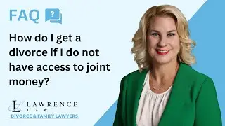Lawrence Law | FAQ | Divorce With No Access to Joint Money
