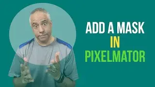 Add a Mask in Pixelmator