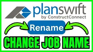How To CHANGE JOB NAME In PlanSwift (QUICK & EASY) 2026