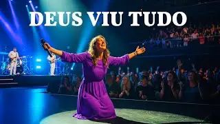 DEUS VIU TUDO – Adoração Que Toca o Coração – Esperança, Recomeço e Paz no Senhor – Louvor