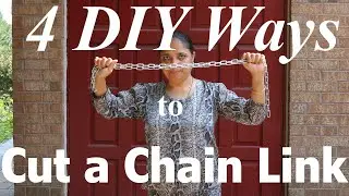 DIY: How to Cut a Chain Link (4  Different Methods)