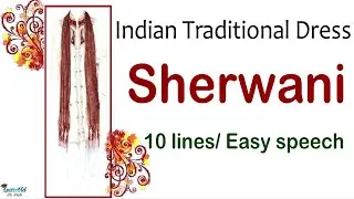 10 lines on Indian Traditional Dress  - Sherwani |10 lines speech in English || LearnVid Dr. Dipti