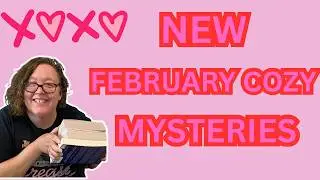 Cozy Mystery New Releases February 2026 | Small Town Sleuths & Murder