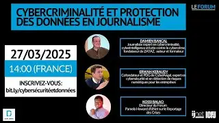 Webinaire 142:  Cybercriminalité et protection des données en journalisme