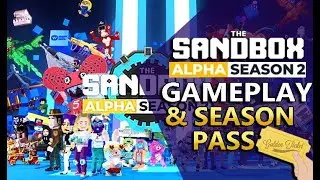 The Sandbox - Alpha Season 2 Gameplay - Play & Earn PASSIVE INCOME & A Free Season Pass! - Part 1