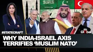Can Modi-Netanyahu Counter Turkey-Pakistan-Saudi Muslim NATO Threat Effectively? | Statecraft Ep 276