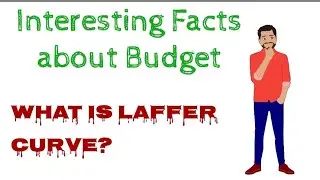 Interesting Facts About Budget ! Black Budget ! Dream Budget ! Laffer Curve ! Useful For SSC ! BPSC