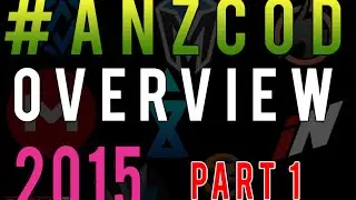 #ANZCoD AW/2015 Season Overview: Pt 1