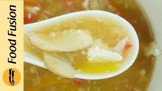 Hot & Sour Soup (Chicken) Recipe By Food Fusion