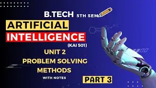 Artificial Intelligence Btech 3rd year AKTU Unit 2 Part 3.