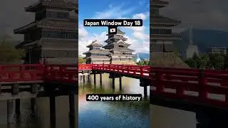 Japan Window Day 18: The Oldest Castle in Japan 🏯🚩 #Shorts #Matsumoto