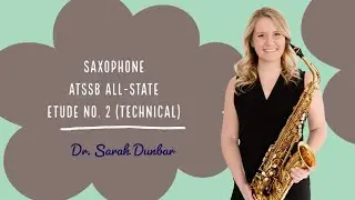 2022-2023 ATSSB All-State Saxophone Etude No. 2