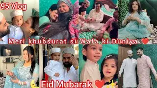 95 Vlog❤️||🌜Eid Mubarak ❤️✨||Papa ke ghr pr ki Eid celebrate🎉||Meri Khubsurat si Wafakiduniya❤️||