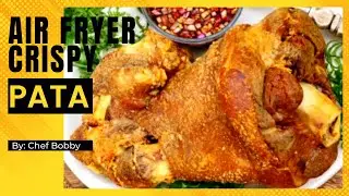 AIR FRYER CRISPY PATA RECIPE |  WILD BLACKPEPPER | CHEF BOBBY